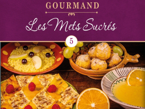 "Moyen-Âge gourmand : 5 : Les Mets sucrés"